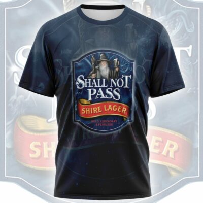 Shall Not Pass Lager 3D T-SHIRT NTH0212LOTR